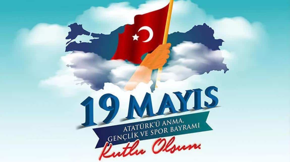 Okulumuzda 19 Mayıs Atatürk'ü Anma,  Gençlik ve Spor Bayramı Kutlamaları